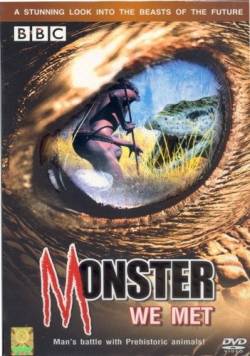 BBC: Чудовища, с которыми мы встретились (2 серии из 2) / BBC: Monsters We Met  (2003) DVDRip