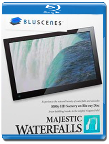 BluScenes: Величественные Водопады / BluScenes: Majestic Waterfalls  (2010) HDRip