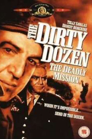 Грязная дюжина: Смертельное задание / Dirty Dozen: The Deadly Mission  (1987) TVRip
