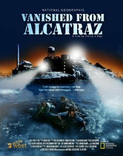 Исчезнувшие из Алькатраса / Vanished from Alcatraz  (2011) HDTVRip