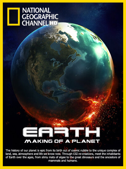 National Geographic: Земля. Биография Планеты / National Geographic: Earth. Making of a Planet  (2011) HDRip