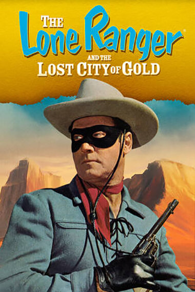 Одинокий рейнджер и город золота / The Lone Ranger and the Lost City of Gold  (1958) DVDRip