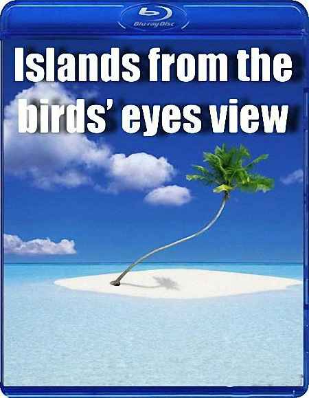 Острова с высоты птичьего полета (Мартиника) / Islands from the birds’ eyes view  (2009) HDRip