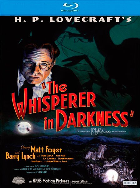 Шепчущий во тьме / The Whisperer in Darkness  (2011) DVDRip