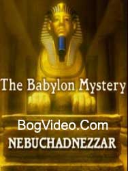 Загадка Вавилона: Навуходоносор / The Babylon Mystery: Nebuchadnezzar  (2007) TVRip