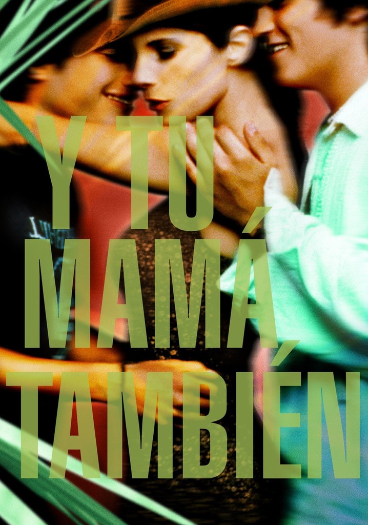 И твою маму тоже / Y tu mamá también  (2001) HDRip